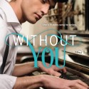 Cover Reveal for My New Release: Without You